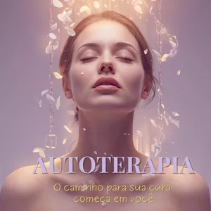 Imagem de capa para o Curso online AUTOTERAPIA - O caminho para sua cura começa em você.