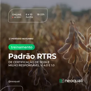 Imagem de capa para o Evento online Padrão RTRS - Soja e Milho Responsável Versão 4.0 e 1.0 | Interpretação da Norma – AO VIVO (6 à 10/06/2022)