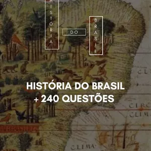 Imagem de capa para o Ebook História Do Brasil + 240 Questões de História