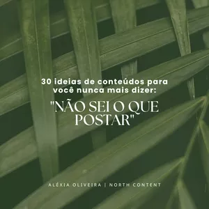 Imagem de capa para o Ebook 30 ideias de conteúdos para você nunca mais dizer: "Não sei o que postar"