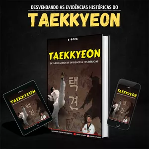 Imagem de capa para o Ebook TAEKKYEON - DESVENDANDO AS EVIDÊNCIAS HISTÓRICAS