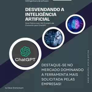 Imagem de capa para o Ebook Desvendando a Inteligência Artificial - 100 Prompt's para você dominar o CHATGPT