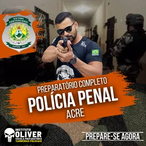 Imagem do curso 👮‍♂️Preparatório Completo POLÍCIA PENAL do Acre 👮‍♂️ PP-AC - Instituto Óliver 