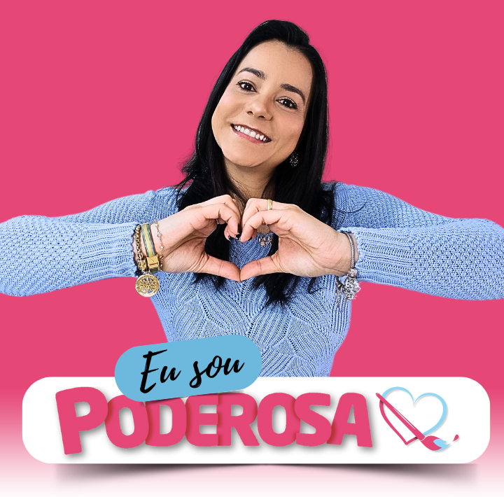 Eu sou poderosa!!!