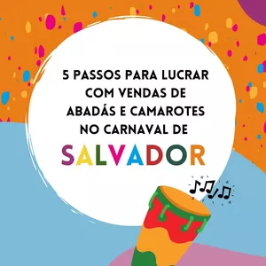 Imagem de capa para o Ebook 5 passos para lucrar com vendas de abadás e camarotes no carnaval de Salvador