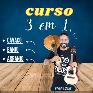 Curso 3 em 1 ( Cavaco , Banjo e Arranjo )>