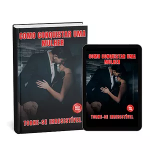 Imagem de capa para o Ebook Como Conquistar uma Mulher - Torne-se Inesquecível 