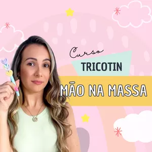 Imagem de capa para o Curso online Tricotin Mão na massa