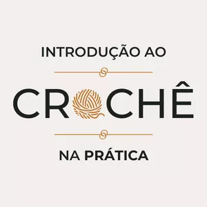 Imagem de capa para o Curso online Introdução ao Crochê na Prática
