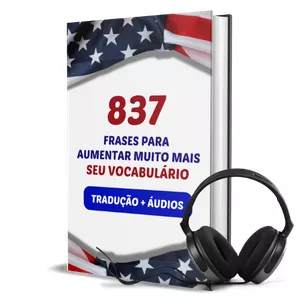 Imagem de capa para o Curso online 837 Frases Úteis Para Aumentar Muito Mais Seu Vocabulário (Com Tradução e Áudios Gravados Por Uma PROFESSORA AMERICANA)
