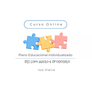 Imagem de capa para o Curso online PEI com Afeto e Propósito - Isis Vieira
