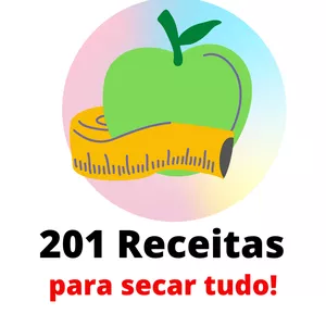 201 Receitas para secar tudo!
