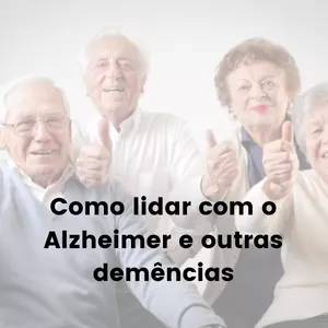 Imagem principal do produto Curso "Como lidar com o Alzheimer e outras demências"