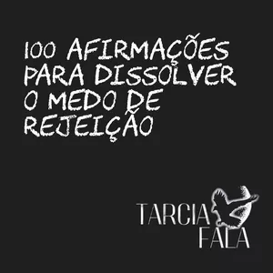 Imagem de capa para o Ebook 100 afirmações para dissolver o medo de rejeição 