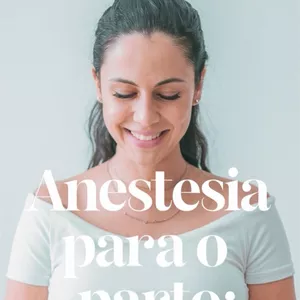 Imagem de capa para o Ebook Anestesia para o parto: o que esperar