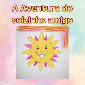 Imagem de capa para o Ebook A Aventura do Solzinho Amigo