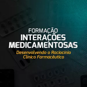 Imagem de capa para o Curso online FORMAÇÃO INTERAÇÕES MEDICAMENTOSAS -