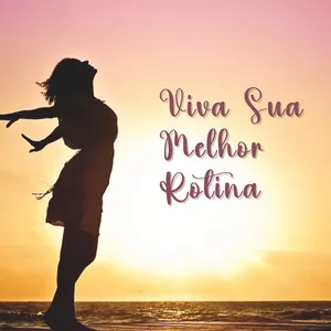Imagem de capa para o Curso online VIVA SUA MELHOR ROTINA