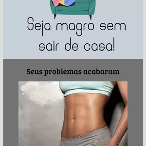 Seja Magro sem sair de casa!