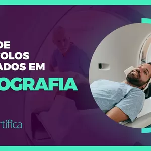 Imagem de capa para o Curso online Curso de Protocolos avançados de Tomografia