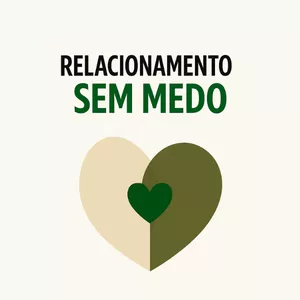 Imagem de capa para o Curso online Relacionamento Sem Medo