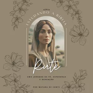 Imagem de capa para o Ebook Rute: Uma Jornada de Fé, Esperança e Redenção