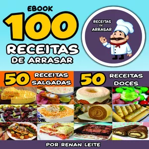 Imagem de capa para o Ebook 100 Receitas Sagadas e Doces - Receitas de Arrasar