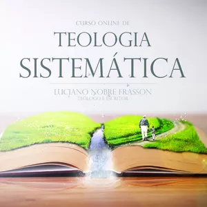 Imagem de capa para o Curso online Teologia Sistemática - Vida Plena