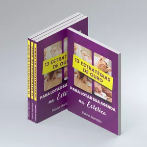 Imagem de 13 Estratégias de Ouro para lotar sua agenda na Estética criado por Flávia Mendes na hotmart