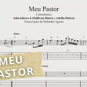 Imagem de capa para o Ebook  Meu Pastor - Adoradores 4 (Sullivan Dutra e Adella Dutra) - Transcrição p/ Contrabaixo c/ Tablatura + Partitura + Cifra.