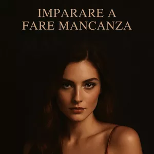 Cover image for Online course Imparare a fare mancanza - Personalizzato ✨