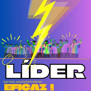 Imagem de capa para o Ebook LÍDER EFICAZ - que todo adolescente precisa