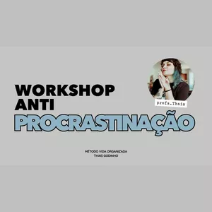 Imagem de capa para o Curso online Workshop Anti-Procrastinação - Gravação