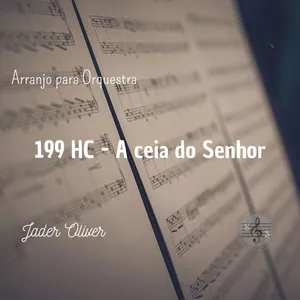 Imagem de capa para o Ebook Arranjo e Orquestração - 199 HC - A Ceia do Senhor
