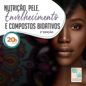 Imagem de capa para o Curso online Nutrição, Pele, Envelhecimento e Compostos Bioativos 2.0