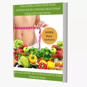 Imagem de capa para o Ebook AS 95 MELHORES RECEITAS SAUDÁVEIS PARA PERDA DE PESO