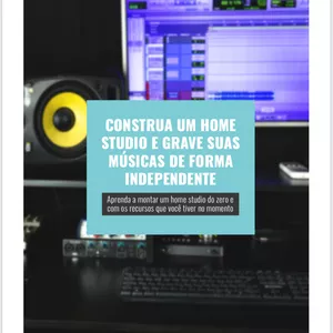 Imagem de capa para o Ebook CONSTRUA UM HOME STUDIO