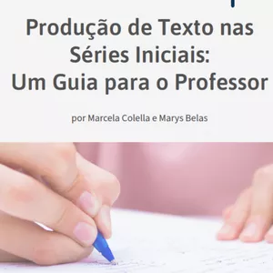 Imagem de capa para o Ebook E-Book - Produção de Textos nas Séries Iniciais: Um Guia para o Professor