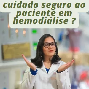 Imagem de capa para o Ebook Como manter um cuidado seguro ao paciente em hemodiálise ?