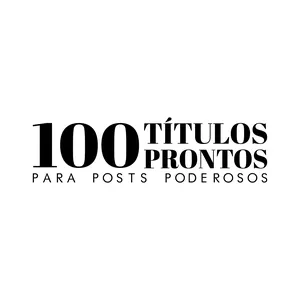 Imagem de capa para o Curso online 100 Títulos Prontos Para Posts Poderosos