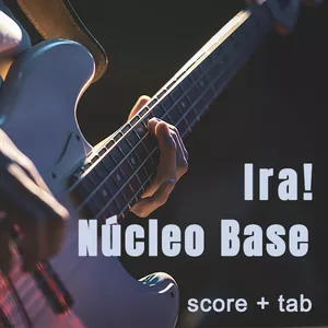 Imagem de capa para o Ebook Núcleo Base - Ira! - (Baixo) Partitura + TAB