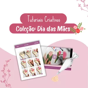 Imagem de capa para o Curso online Tutoriais Criativos:  Dia das Mães