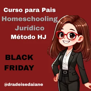 Imagem de capa para o Curso online Curso para Pais Homechooling Jurídico - Método HJ - Black Friday