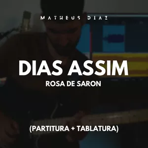 Imagem de capa para o Curso online Dias Assim - Rosa de Saron - Solo (Partitura + Tablatura)