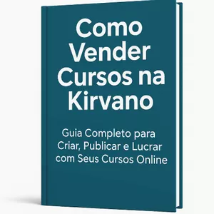 Imagem de capa para o Ebook Como vender cursos na KIRVANO - Guia Completo
