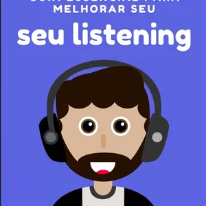 Imagem de capa para o Ebook Guia essencial para melhorar seu listening