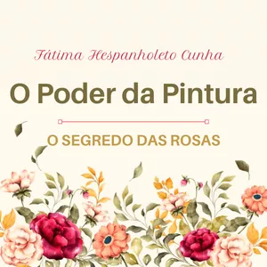 Imagem de capa para o Curso online O Poder da Pintura - O SEGREDO DAS ROSAS