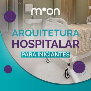 Imagem de capa para o Curso online Arquitetura Hospitalar para Iniciantes