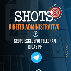 Imagem de capa para o Curso online GRUPO EXCLUSIVO TELEGRAM - SHOTS POLICIA FEDERAL