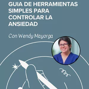 Imagen de portada para Ebook Guía de Herramientas Simples para Controlar la Ansiedad